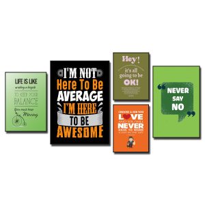 Tranh Slogan Tiếng Anh: Life is like riding a bicycle to keep your balance you must keep moving. I'm not here to be average, i'm here to be awesome. Hey! It's all going to be ok! Choose a job you love and you will never have to work a day in the life. Never say No