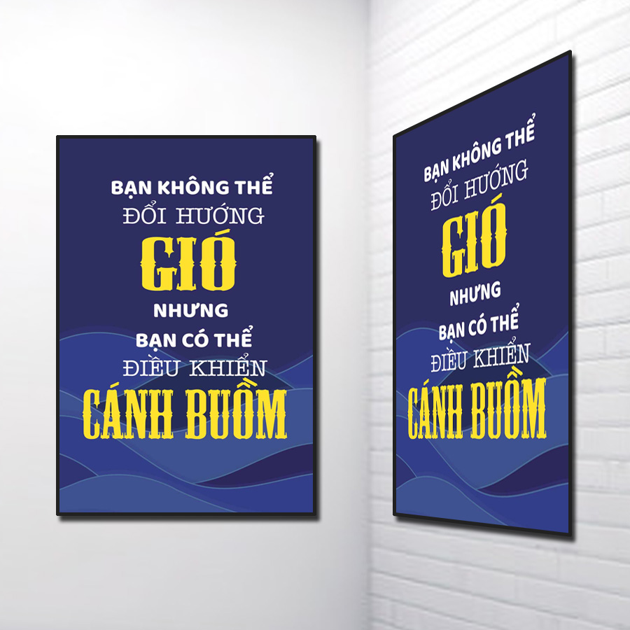 Mẫu tranh slogan treo văn phòng đẹp Bạn không thể đổi hướng gió nhưng bạn có thể điều khiển cánh buồm