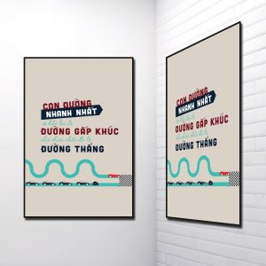 Tranh Slogan đẹp: Con đường nhanh nhất có khi lại là đường gấp khúc chứ chưa chắc đã là đường thẳng