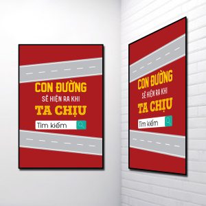 Tranh Slogan đẹp: Con đường sẽ hiện ra khi ta chịu tìm kiếm