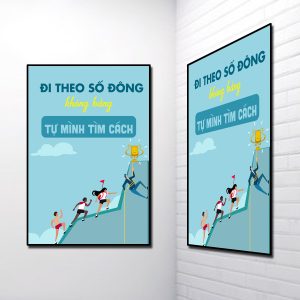 Tranh Slogan đẹp: Đi theo số đông không bằng tự mình tìm cách