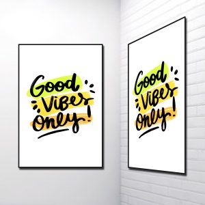 Tranh Slogan tiếng Anh: Good Vibes Oney