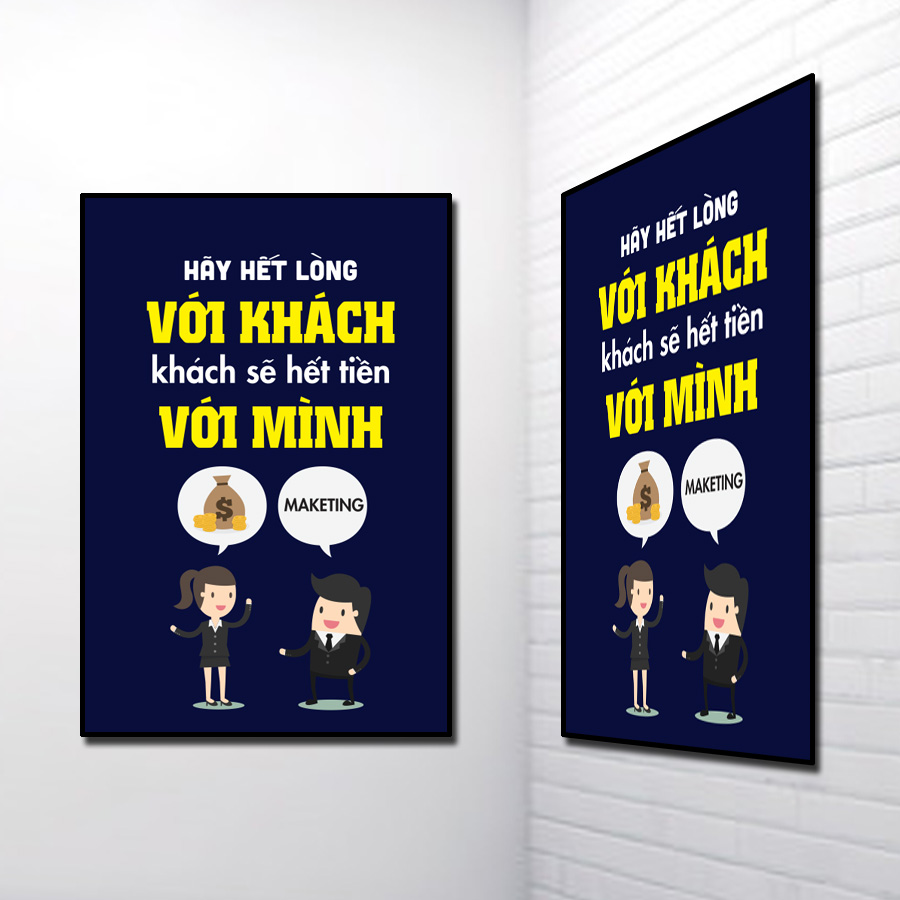 Tranh Slogan đẹp: Hãy hết lòng với khách hàng, khách sẽ hết tiền với mình