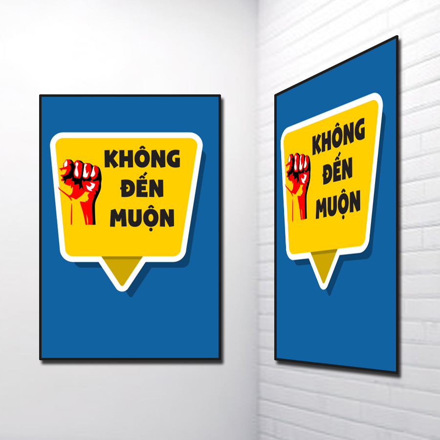 Tranh Slogan đẹp: Không đến muộn