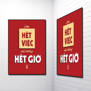 Mẫu tranh slogan đẹp Làm hết việc chứ không hết giờ