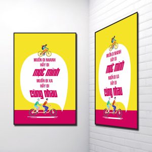 Mẫu tranh slogan đẹp Muốn đi nhanh hãy đi một mình muốn đi xa hãy đi cùng nhau