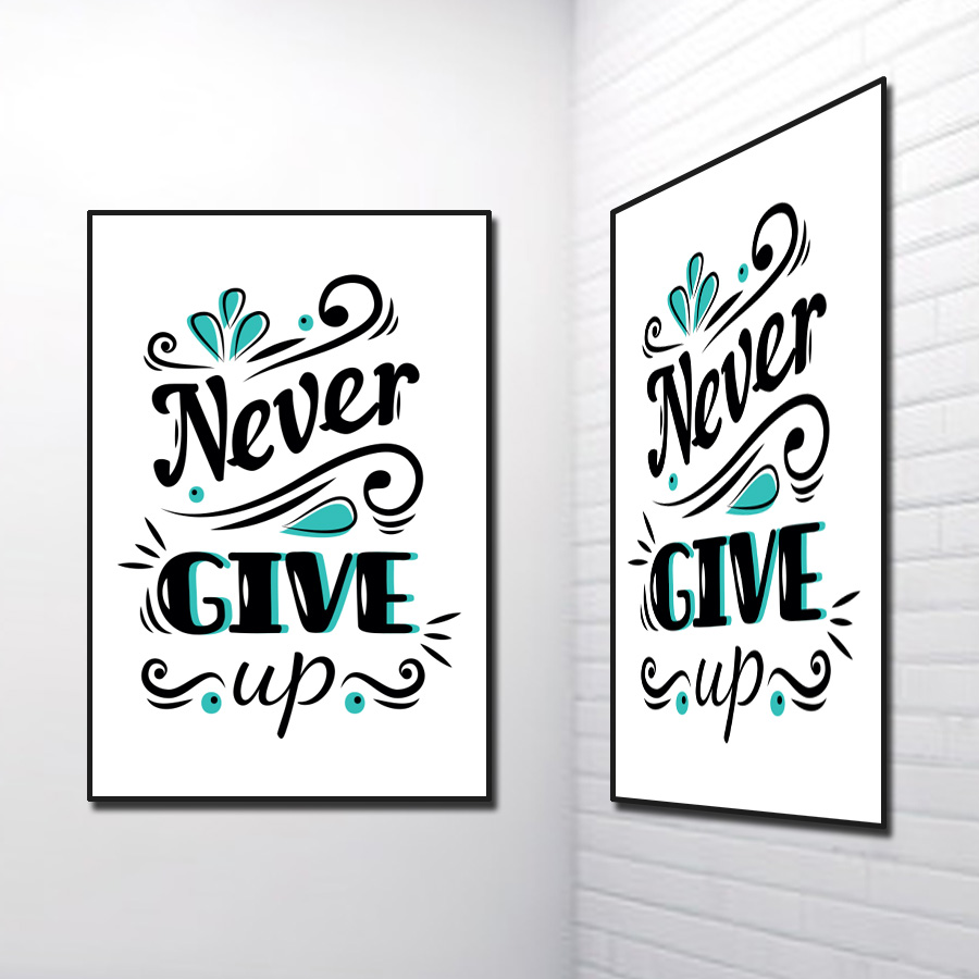 Tranh Slogan tiếng Anh: Never Give Up
