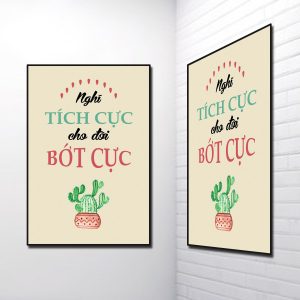 Tranh Slogan tiếng Việt: Nghĩ tích cực cho đời bớt cực