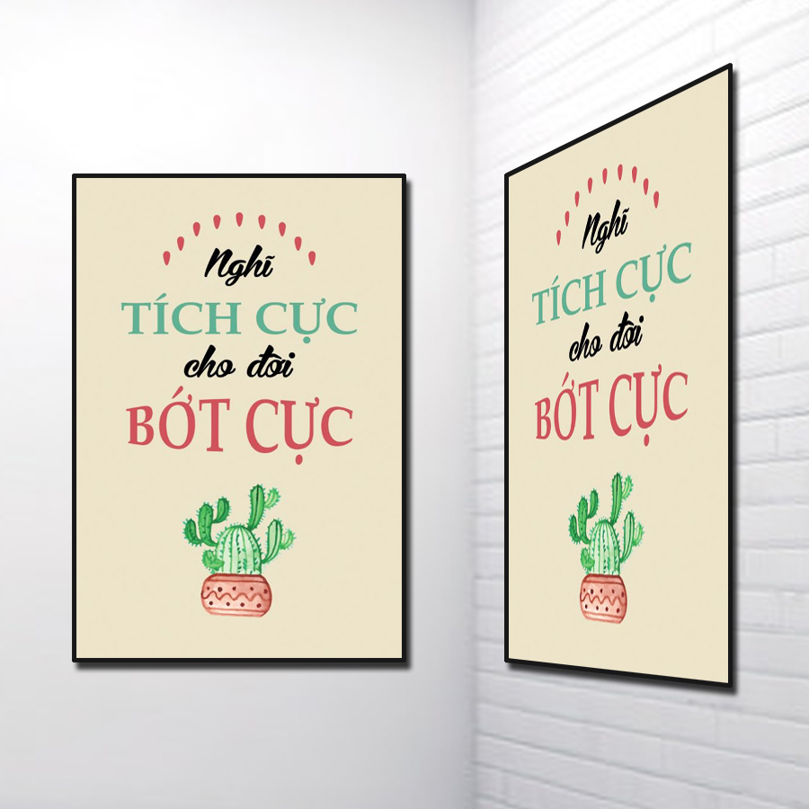 Tranh Slogan tiếng Việt: Nghĩ tích cực cho đời bớt cực