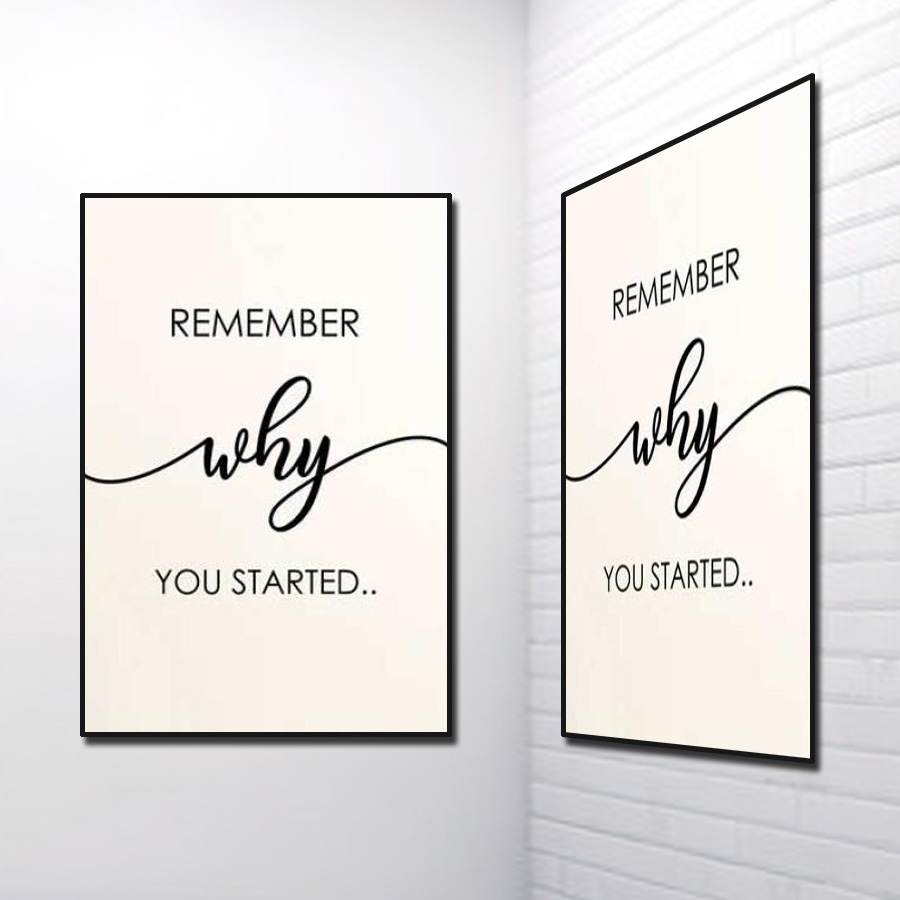 Tranh Slogan Tiếng Anh: Remember Why You Started