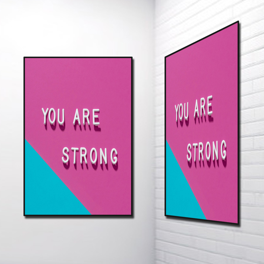 Tranh Slogan Tiếng Anh: You Are Strong