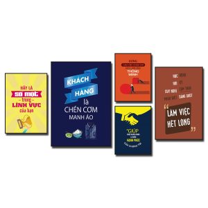 Tranh tạo động lực: Hãy là số một trong lĩnh vực của bạn. Khách hàng là chén cơm manh áo. Đừng làm việc chăm chỉ hãy làm việc thông minh. Giúp được khách hàng là niềm hạnh phúc của chúng tôi. Học rộng hỏi kỹ suy nghĩ cẩn thận phân biệt sáng suôt làm việc hết lòng