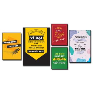 Tranh slogan tạo động lực: Muốn thành công phải quyết liệt. Một nhà lãnh đạo vĩ đại không bởi quyền lực mà bằng cách đem lại quyền lợi cho người khác. Làm không chơi đánh rơi tuổi trẻ. Lao động hăng say thưởng ngay cuối tháng. Mọi chuyện đều có thể giải quyết bằng trà sữa.