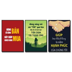 Bộ 3 bức tranh slogan tạo động lực: Đừng cố gắng bán hãy giúp khách hàng mua. Đừng sống với cái tôi quá lớn điều đó chỉ làm bạn tiến chậm tới thành công. Giúp được khách hàng là niềm hạnh phúc của chúng tôi