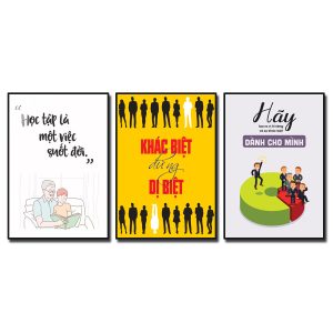 Bộ 3 bức tranh slogan tạo động lực: Học tập là một việc suốt đời. Khác biệt đừng dị biệt. Hãy tạo ra vị trí riêng và sự khác biệt dành cho mình