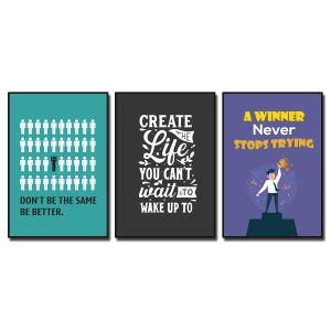 Bộ 3 bức tranh slogan tiếng Anh: Don't be the same be betters. Great the life you can't wait to wake up to. A winner never stops trying.