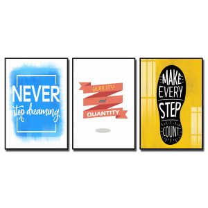 Bộ tranh slogan tiếng Anh: Never stop dreaming. Quality not quantity. Make every step count.