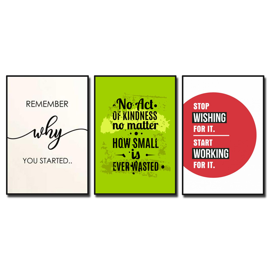 Bộ tranh slogan tiếng Anh: Remember why you started.. No act of kindness no matter how small is ever wasted. Stop wishing for it, start working for it.